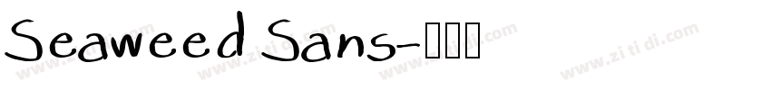 Seaweed Sans字体转换